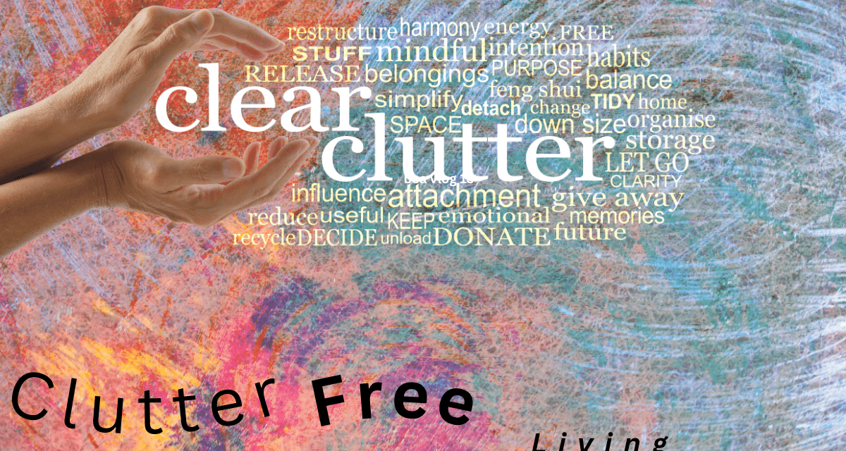 benefits of clutter free living